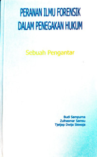 Peranan Ilmu Forensik Dalam Penegakan Hukum