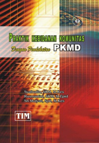 Image of Praktik Kebidanan Komunitas dengan Pendekatan PKMD
