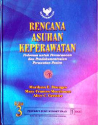 Image of Rencana Asuhan Keperawatan : Pedoman untuk Perencanaan dan Pendokumentasian Perawatan Pasien