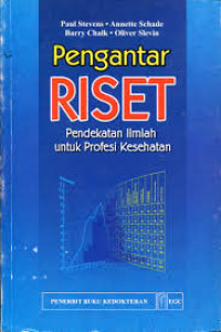 Image of Pengantar Riset Pendekatan Ilmiah untuk Profesi Kesehatan