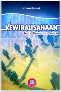 Image of Kewirausahaan : Teori, Kasus dan Solusi